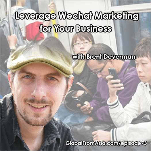 brent deverman globalfromasia Podcast1