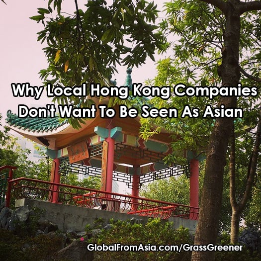 hong kong companies dont want to be local 1